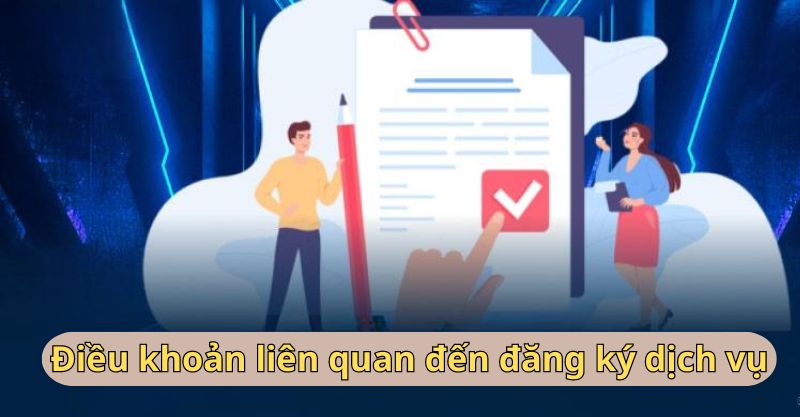 Tìm hiểu điều khoản về đăng ký