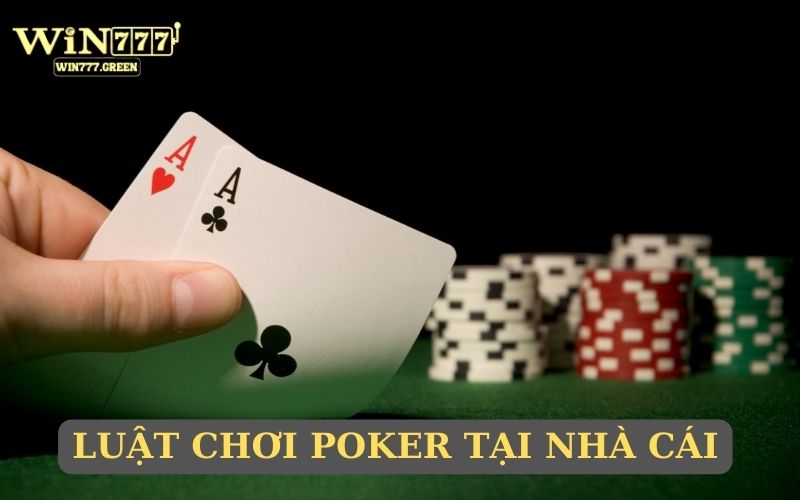 Luật chơi Poker tại nhà cái online.