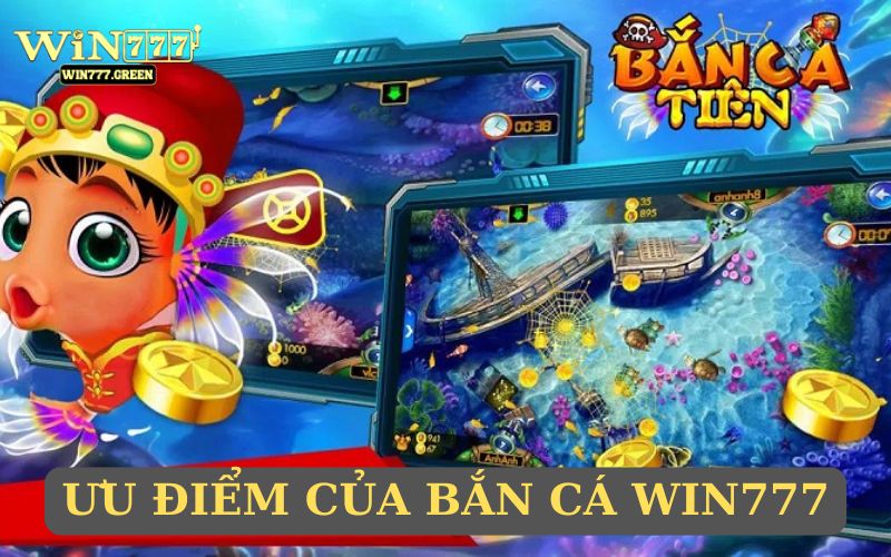 Những điểm nổi bật nhất của game bắn cá WIN777
