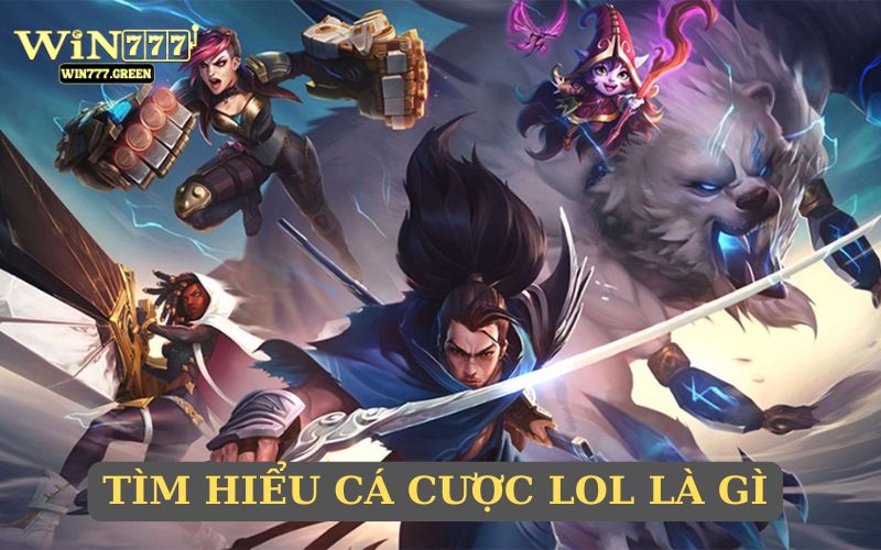 Tìm hiểu cá cược LOL