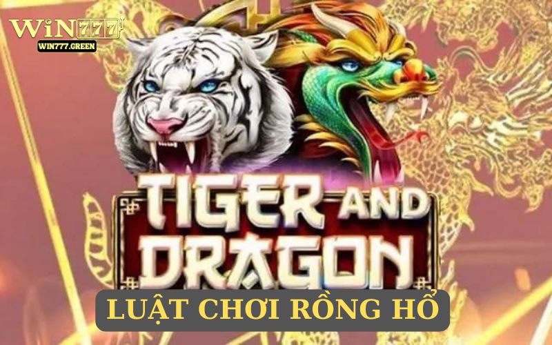 Tìm hiểu luật chơi Rồng Hổ Online