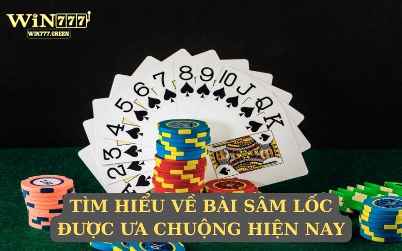 Quy định chung về chơi bài Sâm Lốc 